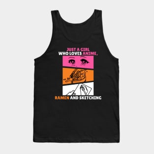 Just A Girl Who Loves Anime Ramen And Sketching Japan Anime Tank Top